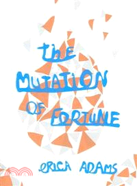 The Mutation of Fortune