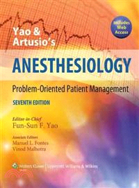 Yao & Artusio's Anesthesiology ─ Problem-Oriented Patient Management