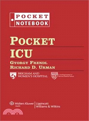 Pocket ICU / edited by Gyorgy Frendl, Richard D. Urman.