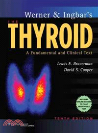 Werner & Ingbar's the Thyroid ─ A Fundamental and Clinical Text