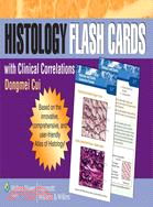 Histology Flash Cards—With Clinical Correlations
