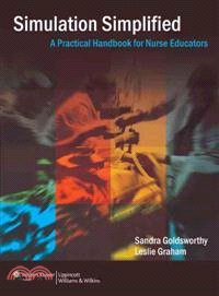 Simulation Simplified—A Practical Handbook for Nurse Educators