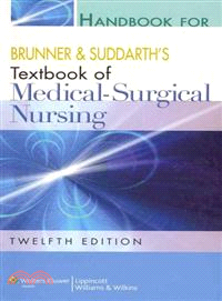 Brunner & Suddarth's Textbook of Medical-Surgical Nursing / Handbook for Brunner & Suddarth's Textbook of Medical-Surgical Nursing