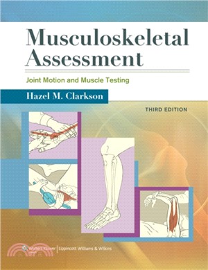 Musculoskeletal Assessment：Joint Motion and Muscle Testing