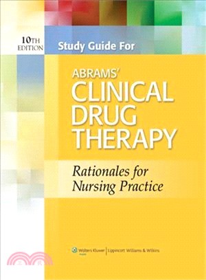 Abrams' Clinical Drug Therapy ─ Rationales for Nursing Practice