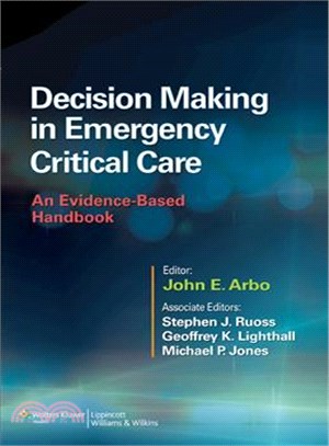 Decision Making in Emergency Critical Care ─ An Evidence-based Handbook