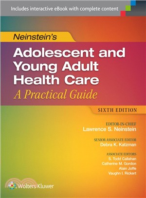 Neinstein's Adolescent and Young Adult Healthcare ─ A Practical Guide
