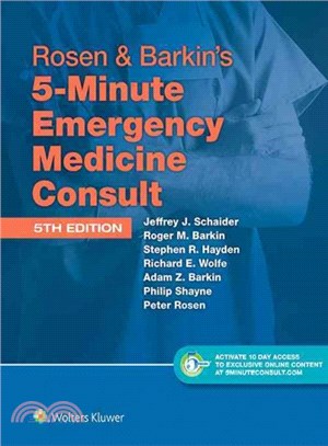 Rosen & Barkin's 5-Minute Emergency Medicine Consult