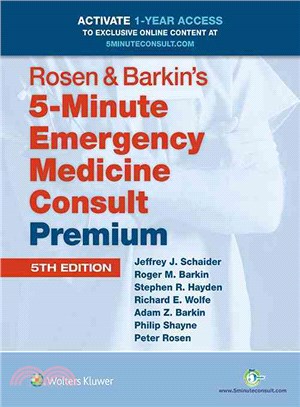 Rosen & Barkin's 5-Minute Emergency Medicine Consult