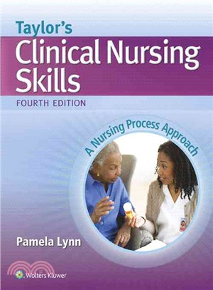 Taylor's Clinical Nursing Skills ─ A Nursing Process Approach