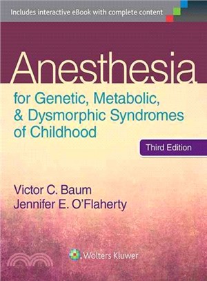 Anesthesia for Genetic, Metabolic, & Dysmorphic Syndromes of Childhood