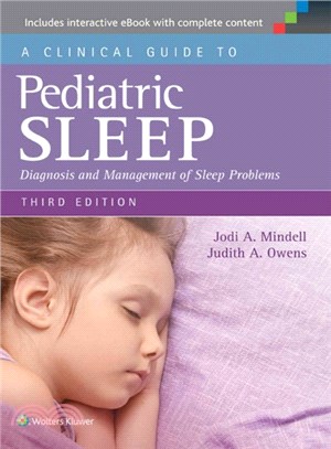 A Clinical Guide to Pediatric Sleep ─ Diagnosis and Management of Sleep Problems