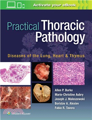 Practical Thoracic Pathology ─ Diseases of the Lung, Heart & Thymus