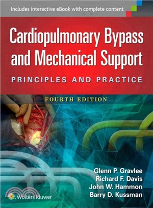 Cardiopulmonary Bypass and Mechanical Support ─ Principles and Practice