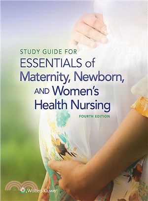 Essentials of Maternity, Newborn, & Women's Health Nursing