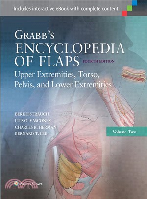 Grabb's Encyclopedia of Flaps ─ Upper Extremities, Torso, Pelvis, and Lower Extremities