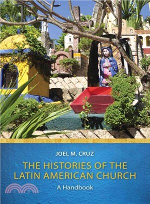 The Histories of the Latin American Church ― A Handbook