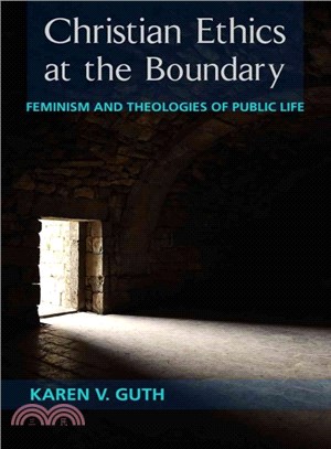 Christian Ethics at the Boundary ― Feminism and Theologies of Public Life