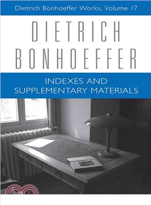 Index and Supplementary Materials ― Dietrich Bonhoeffer Works