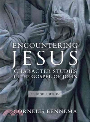 Encountering Jesus ─ Character Studies in the Gospel of John