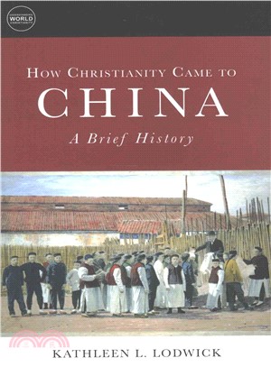 How Christianity Came to China ─ A Brief History