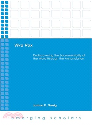 Viva Vox ─ Rediscovering the Sacramentality of the Word Through the Annunciation