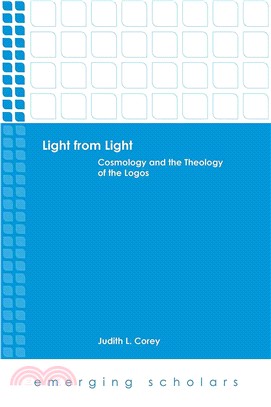 Light from Light ― Cosmology and the Theology of the Logos