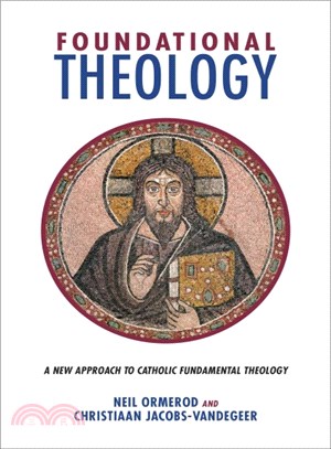 Foundational Theology ─ A New Approach to Catholic Fundamental Theology