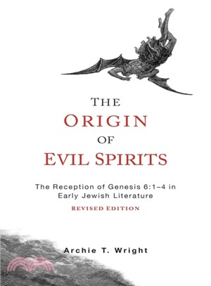 The Origin of Evil Spirits ─ The Reception of Genesis 6:1-4 in Early Jewish Literature