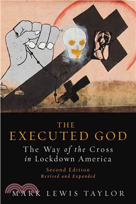 The Executed God ─ The Way of the Cross in Lockdown America