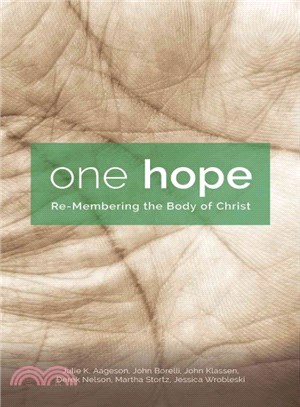 One Hope ─ Re-Membering the Body of Christ