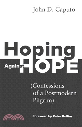 Hoping Against Hope ─ Confessions of a Postmodern Pilgrim