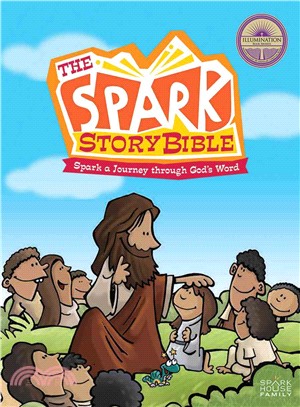 The Spark Story Bible ― Spark a Journey Through God's Word
