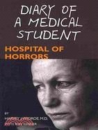 Diary of a Medical Student: Hospital of Horrors