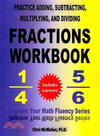 Practice Adding, Subtracting, Multiplying, and Dividing Fractions Workbook