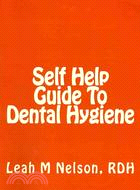 Self Help Guide to Dental Hygiene