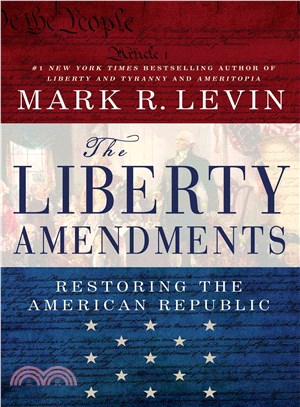 The Liberty Amendments ─ Restoring the American Republic