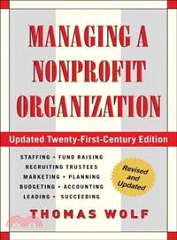 Managing a nonprofit organization :updated twenty-first-century edition /
