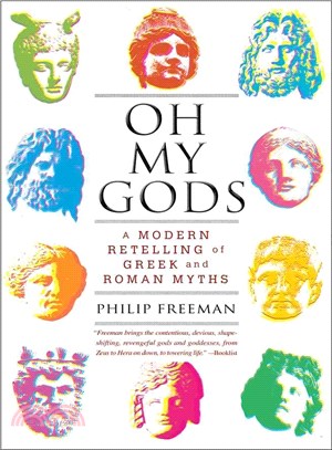 Oh My Gods ─ A Modern Retelling of Greek and Roman Myths