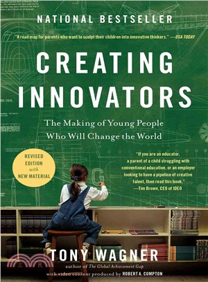 Creating Innovators ─ The Making of Young People Who Will Change the World