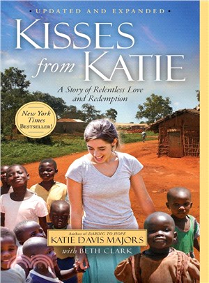 Kisses from Katie ─ A Story of Relentless Love and Redemption