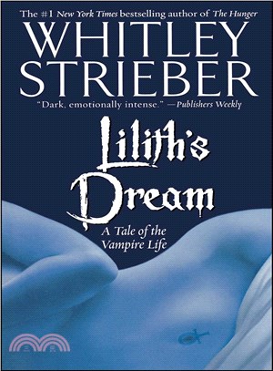 Lilith's Dream: A Tale of the Vampire Life