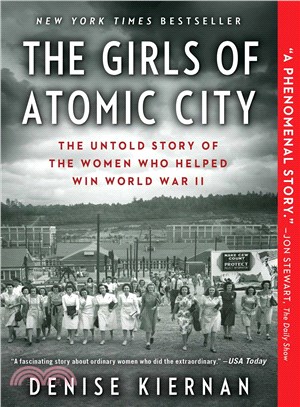The Girls of Atomic City ─ The Untold Story of the Women Who Helped Win World War II