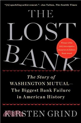 The Lost Bank ─ The Story of Washington Mutual-The Biggest Bank Failure in American History