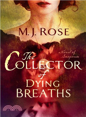 The collector of dying breaths :a novel of suspense /