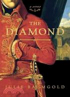 The Diamond: A Novel