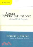 Adult Psychopathology: A Social Work Perspective