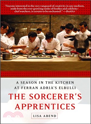 The Sorcerer's Apprentices ─ A Season in the Kitchen at Ferran Adria's elBulli
