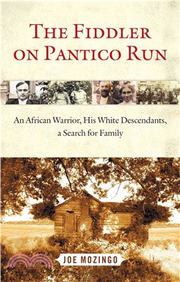 The Fiddler on Pantico Run ― An African Warrior, His White Descendants, a Search for Family