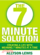 The 7 Minute Solution